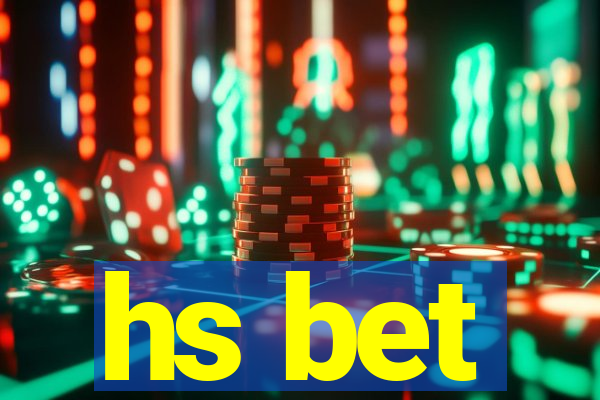 hs bet